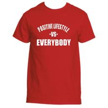 Load image into Gallery viewer, Positive Lifestyle Vs EVERYBODY t-shirt
