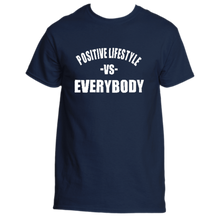 Load image into Gallery viewer, Positive Lifestyle Vs EVERYBODY t-shirt
