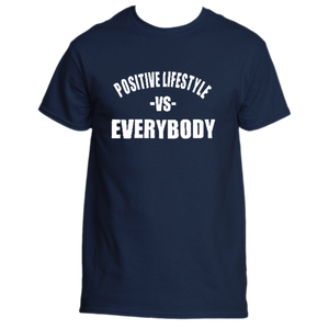 Positive Lifestyle Vs EVERYBODY t-shirt